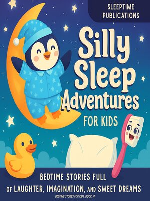 cover image of Silly Sleep Adventures for Kids